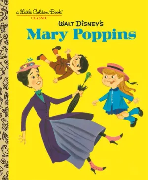 A Little Golden Book - Walt Disney's Mary Poppins