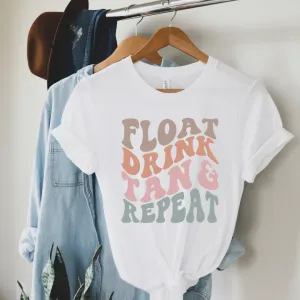 Float drink tan repeat