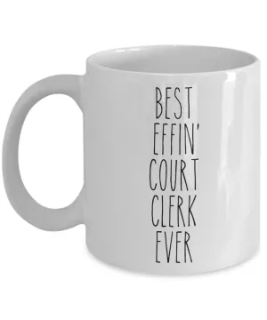 Gift For Court Clerk Best Effin' Court Clerk Ever Mug Coffee Cup Funny Coworker Gifts