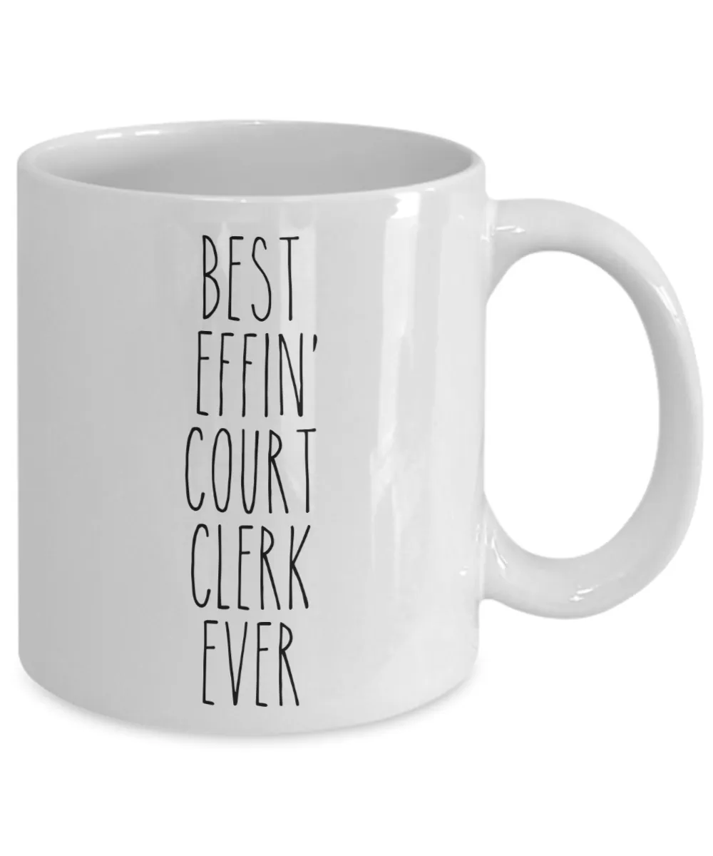 Gift For Court Clerk Best Effin' Court Clerk Ever Mug Coffee Cup Funny Coworker Gifts