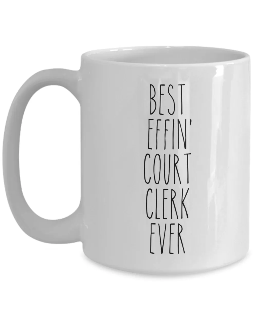 Gift For Court Clerk Best Effin' Court Clerk Ever Mug Coffee Cup Funny Coworker Gifts