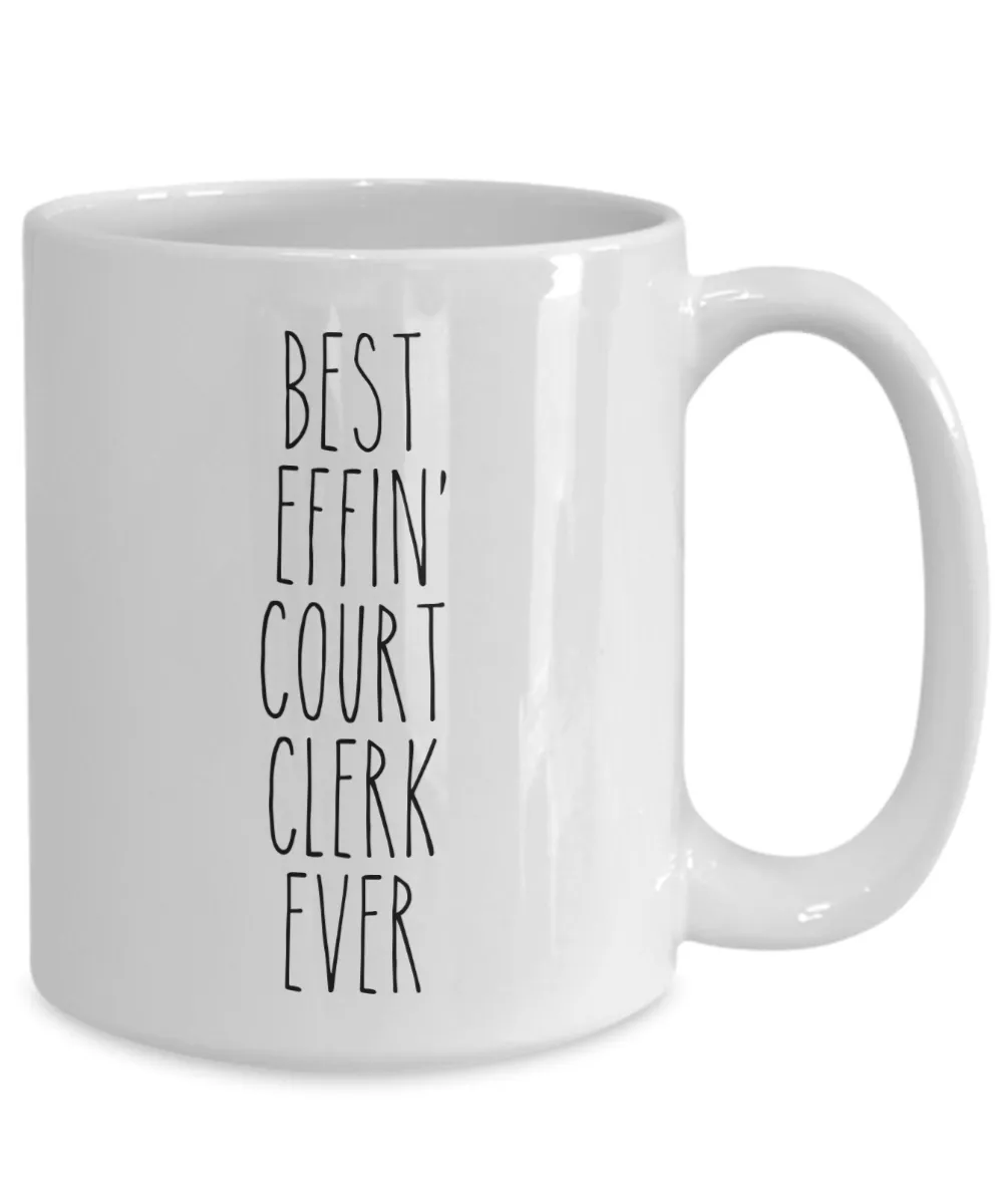 Gift For Court Clerk Best Effin' Court Clerk Ever Mug Coffee Cup Funny Coworker Gifts
