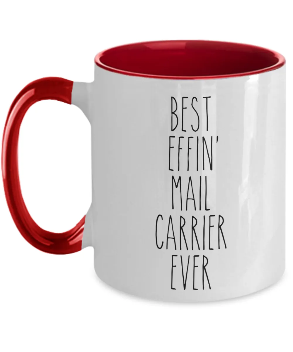 Gift For Mail Carrier Best Effin' Mail Carrier Ever Mug Two-Tone Coffee Cup Funny Coworker Gifts