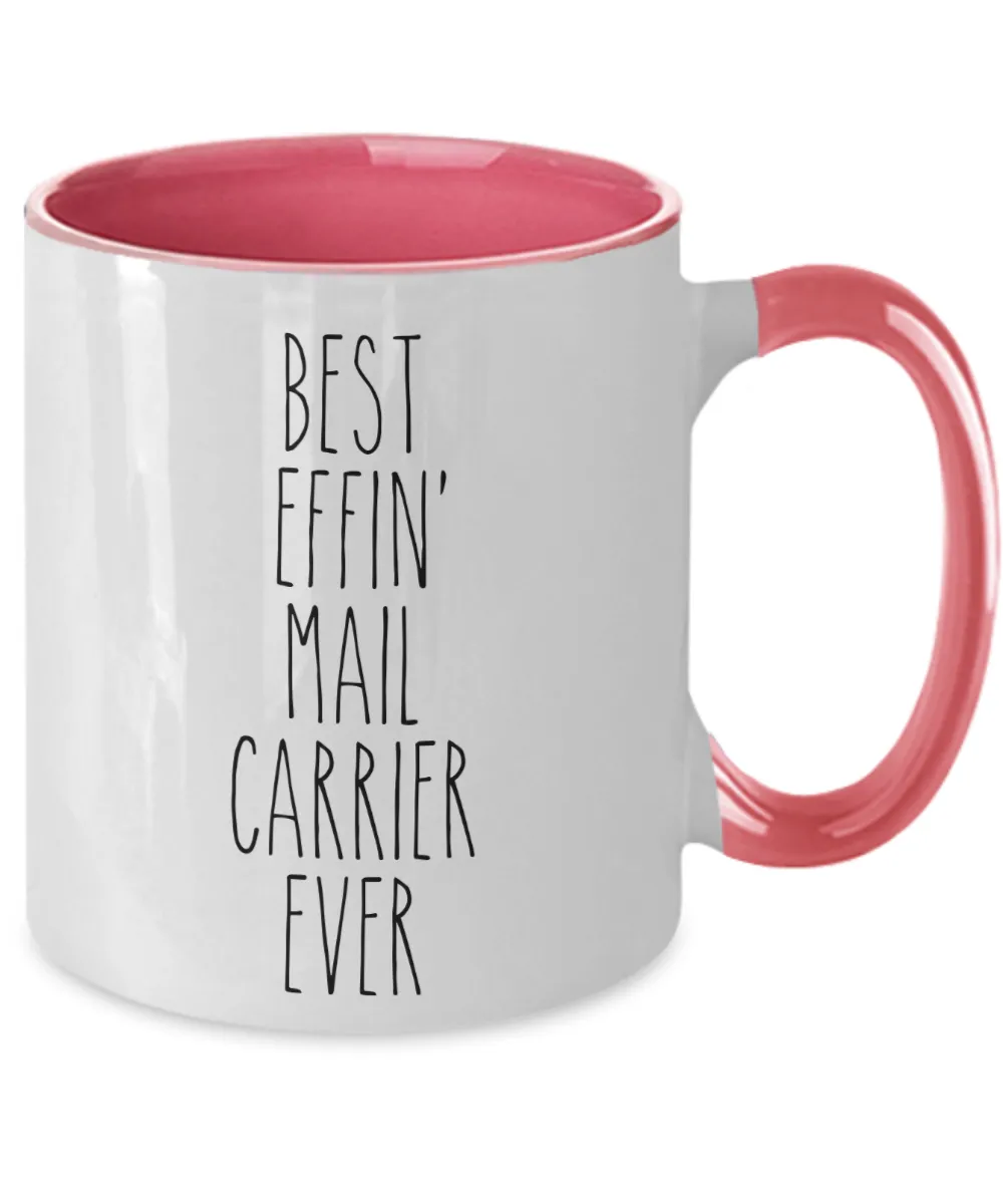 Gift For Mail Carrier Best Effin' Mail Carrier Ever Mug Two-Tone Coffee Cup Funny Coworker Gifts