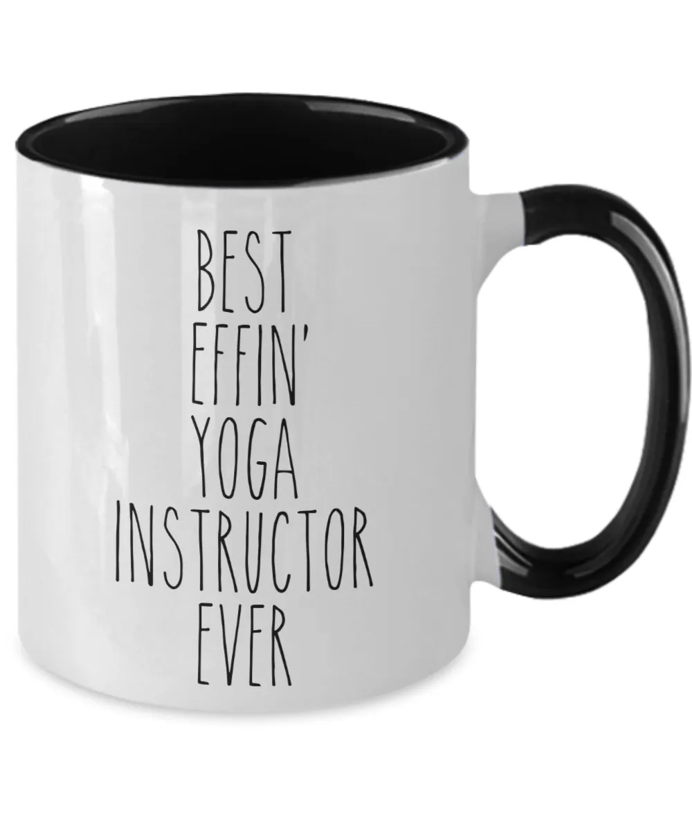 Gift For Yoga Instructor Best Effin' Yoga Instructor Ever Mug Two-Tone Coffee Cup Funny Coworker Gifts