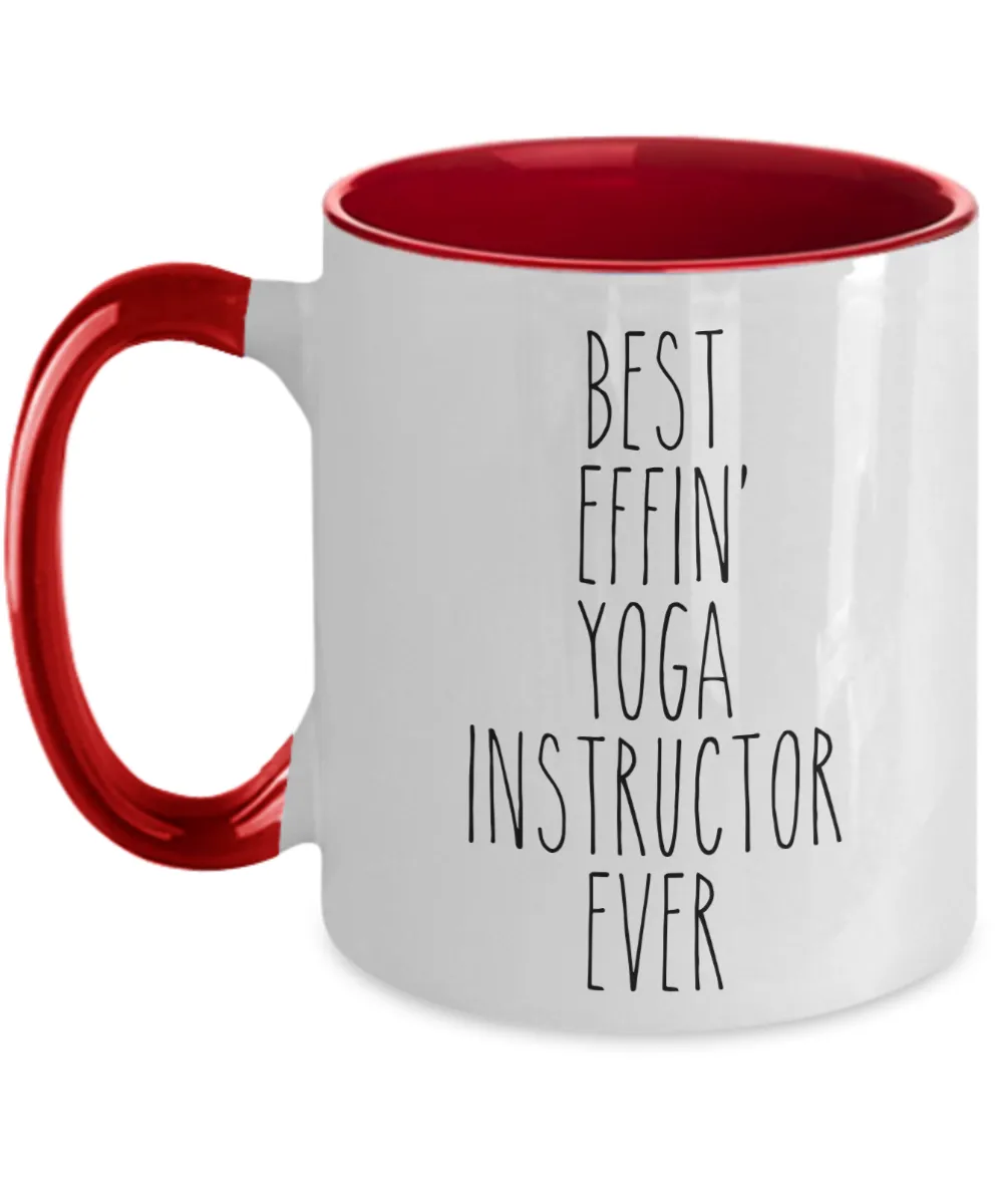 Gift For Yoga Instructor Best Effin' Yoga Instructor Ever Mug Two-Tone Coffee Cup Funny Coworker Gifts