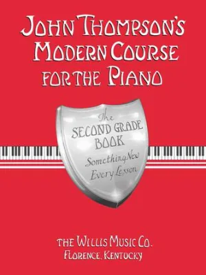 John Thompson's Modern Course for the Piano - Second Grade (Book Only) (Second Grade -¦Book only (English))