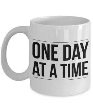 One Day at a Time Coffee Mug - Sobriety Gifts - Addiction Recovery Gifts