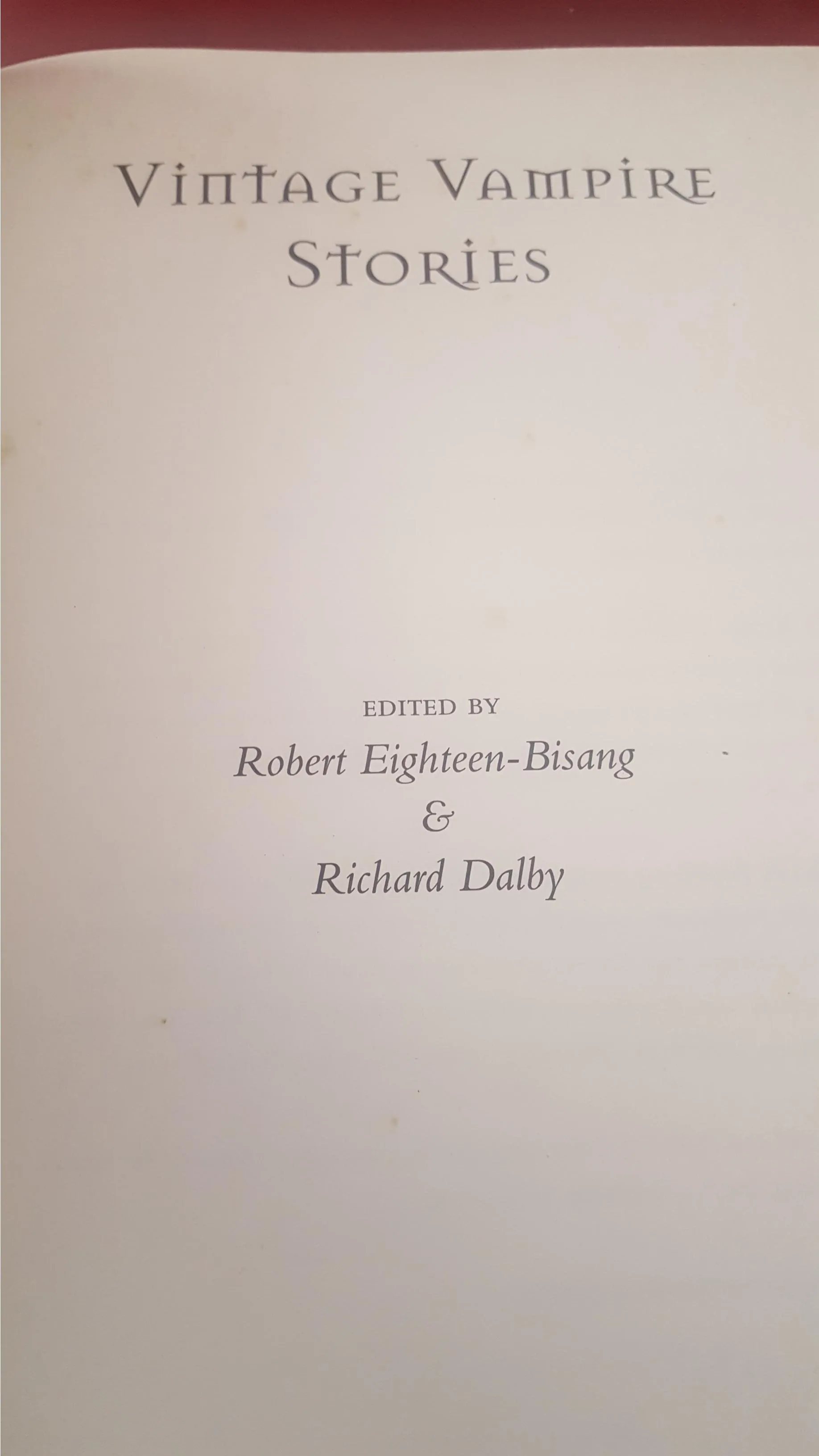Robert Eighteen-Bisang & Richard Dalby- Vintage Vampire Stories, 2011