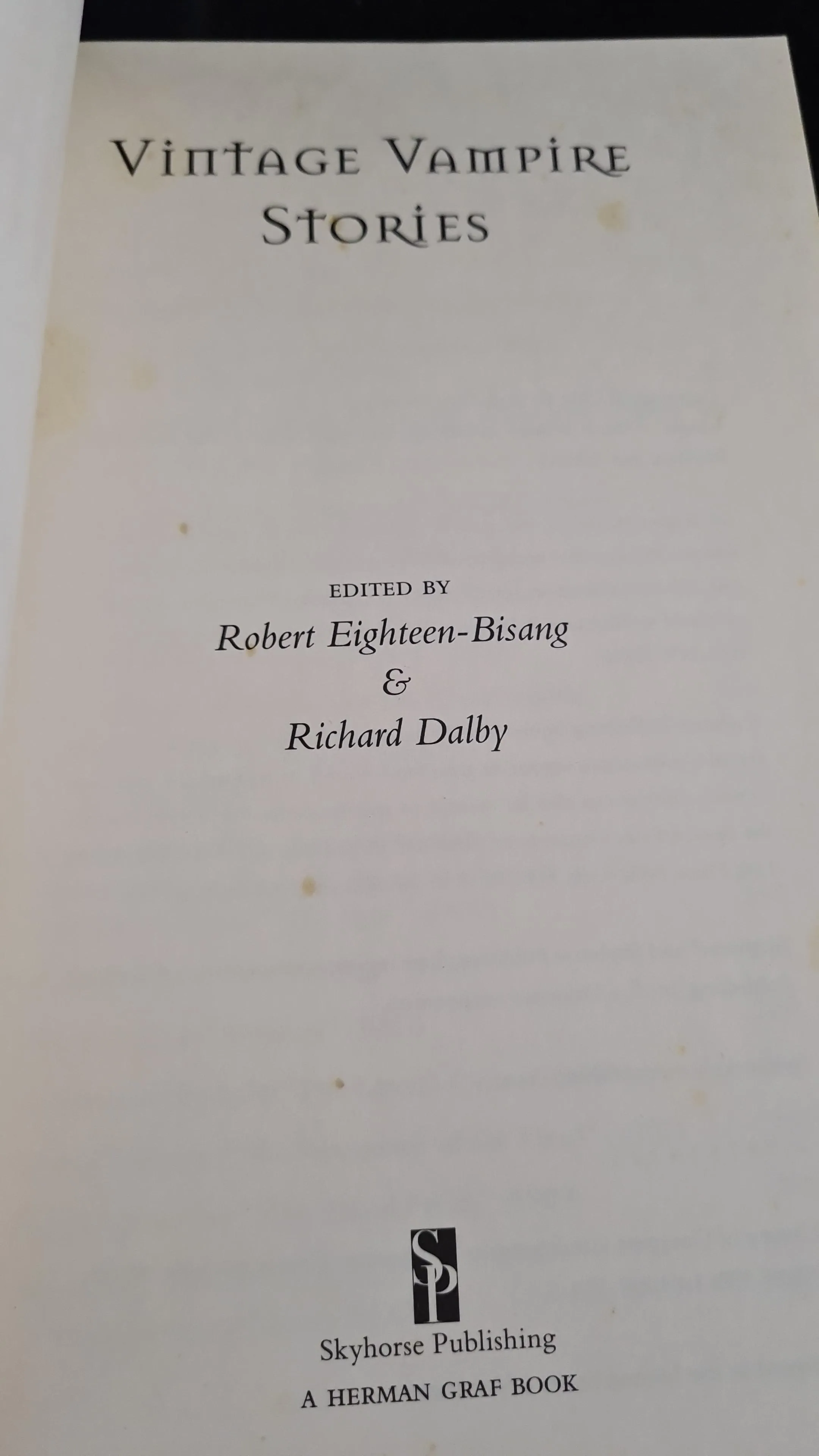 Robert Eighteen-Bisang & Richard Dalby- Vintage Vampire Stories, Skyhorse, 2011, Paperbacks