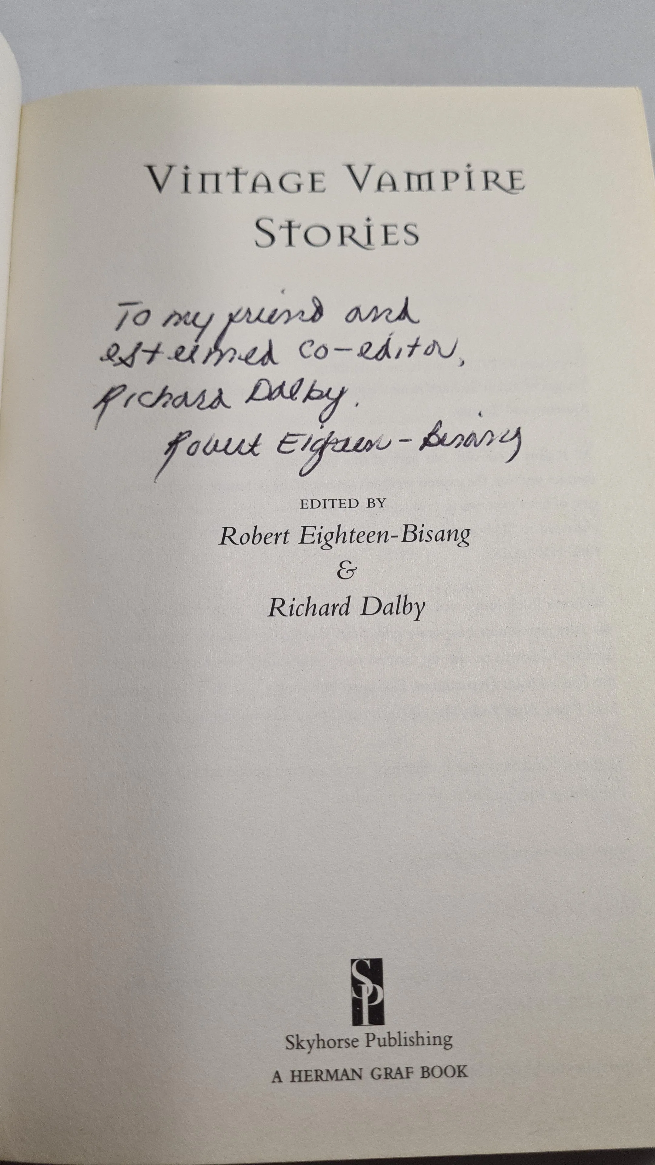Robert Eighteen-Bisang & Richard Dalby- Vintage Vampire Stories, Skyhorse, 2011 Signed