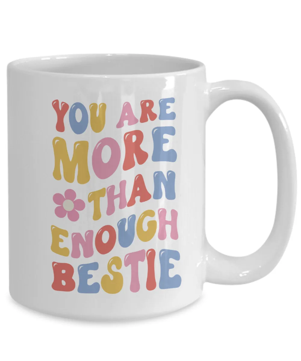 Self Love Mug, Affirmation Mug, Mental Health Mug, You Are Enough, BFF Gift, Coffee Cup
