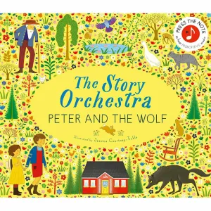 The Story Orchestra: Peter and the Wolf - Jessica Courtney Tickle