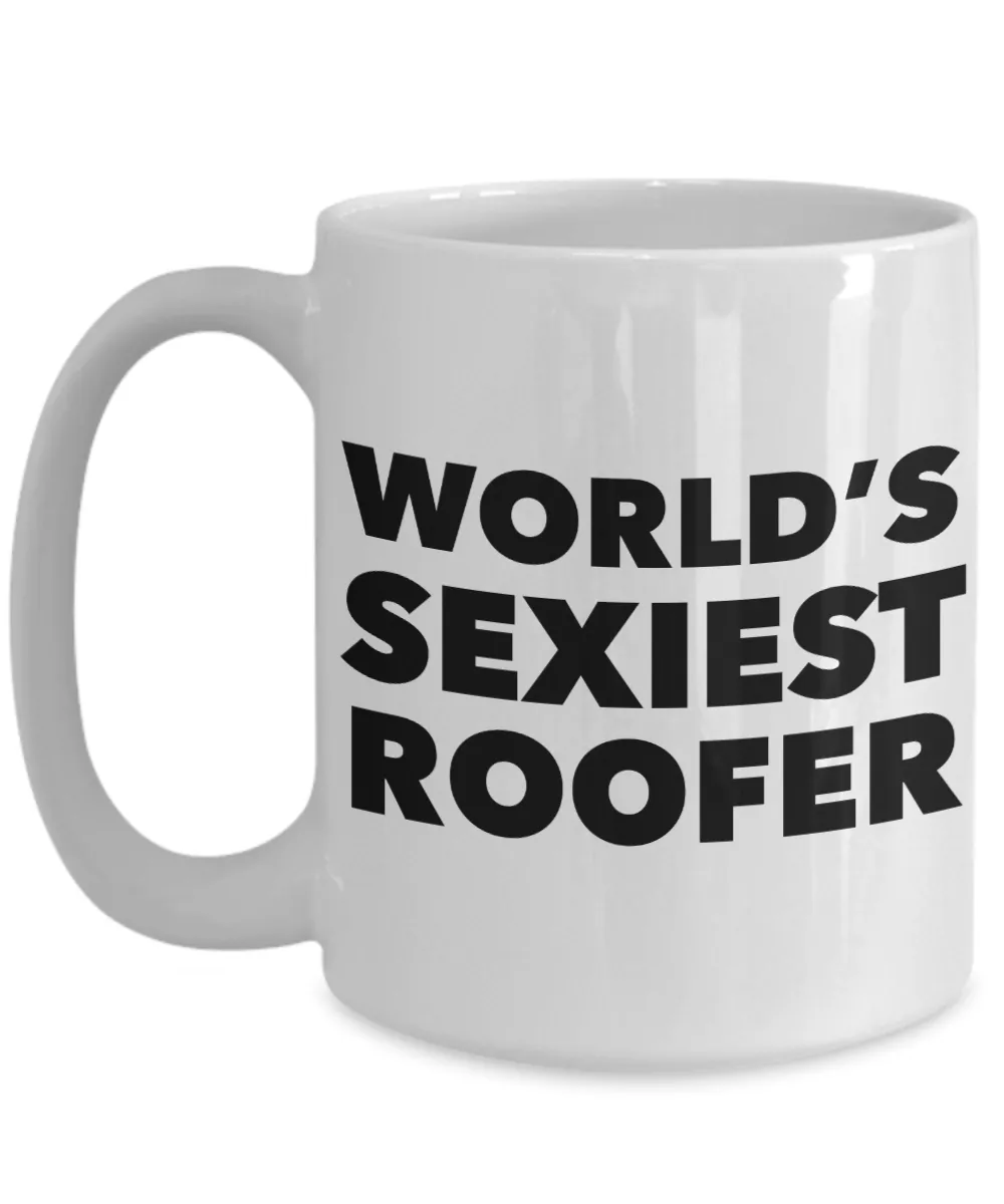 World's Sexiest Roofer Mug Sexy Gift Ceramic Coffee Cup