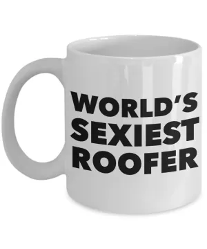 World's Sexiest Roofer Mug Sexy Gift Ceramic Coffee Cup