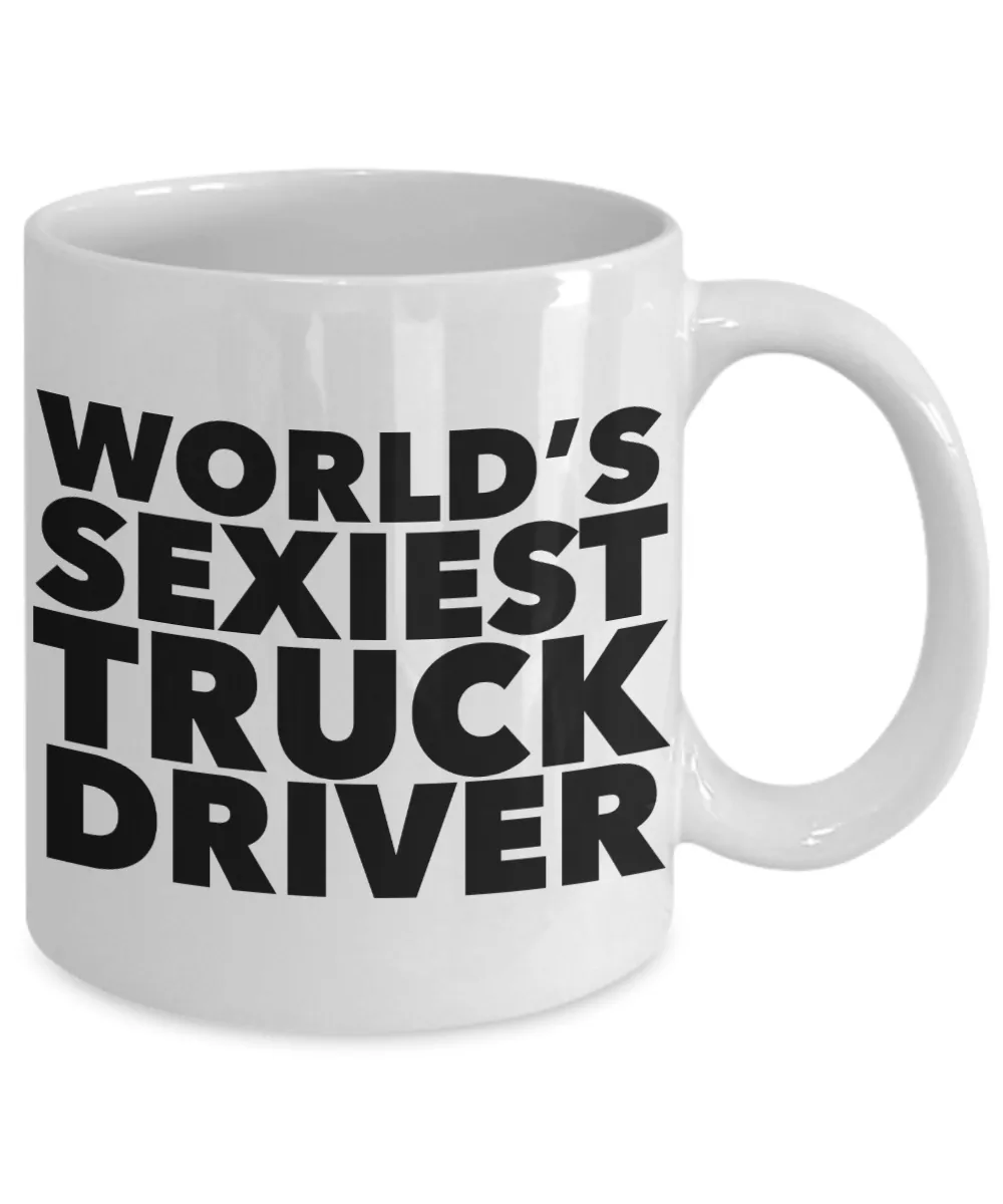 World's Sexiest Truck Driver Mug Sexy Trucker Gifts Ceramic Coffee Cup